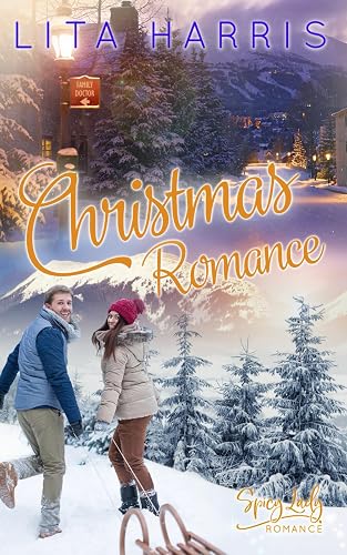 Christmas Romance: Eingeschneit in den Rocky Mountains (Weihnachtsromane mit Happy End)