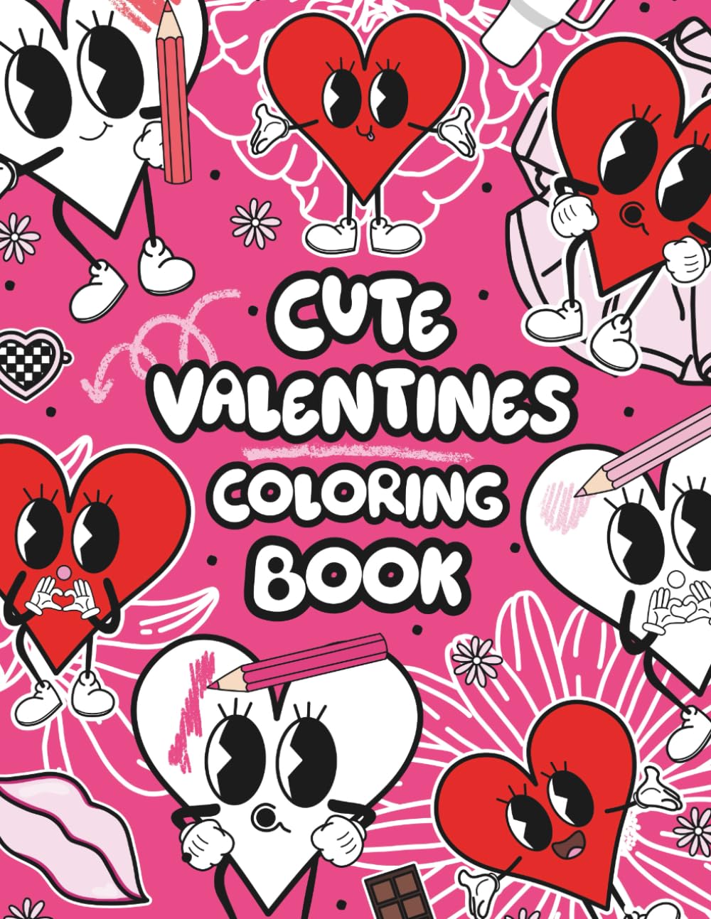 Cute Valentines Coloring Book: Adorable Retro Hearts, Sweet Valentine’s Sayings, and Easy Coloring Pages for Kids and Adults (Valentines Coloring Books for all Ages)