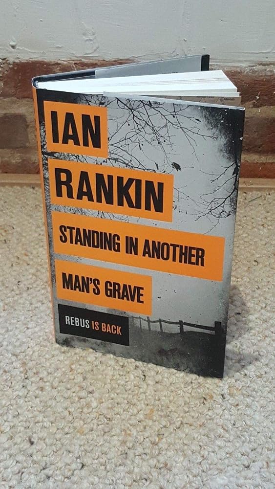 Standing in Another Man's Grave (A Rebus Novel)