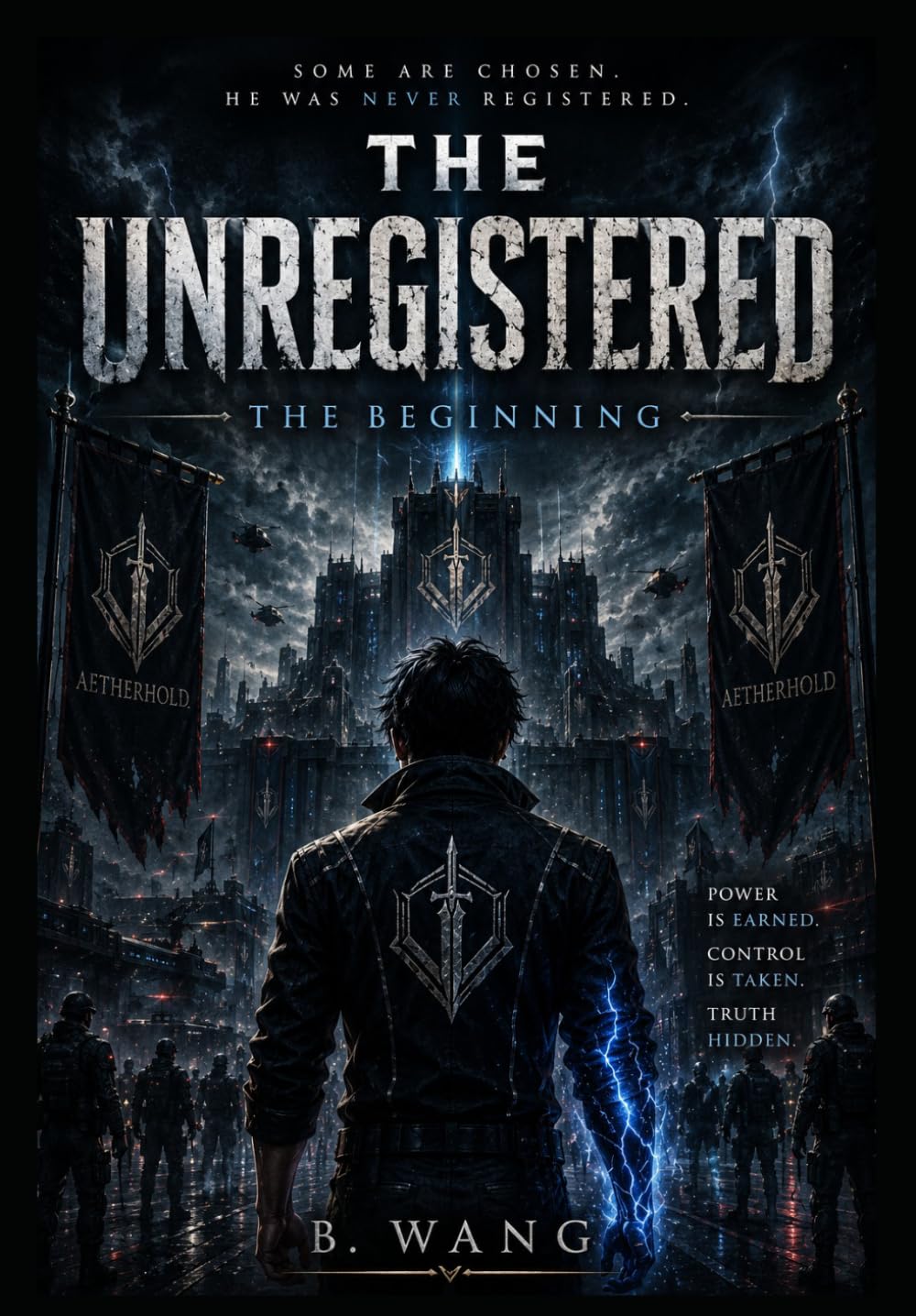 The Unregistered: The Beginning (The Unregistered Series)