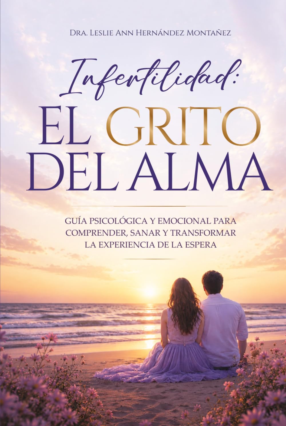INFERTILIDAD: El Grito del Alma