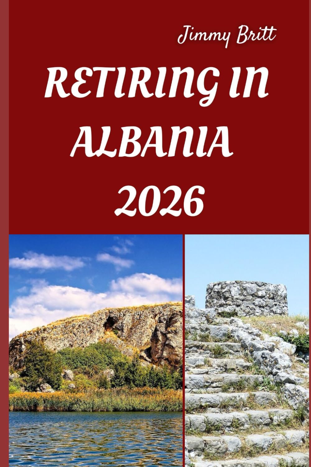 RETIRING IN ALBANIA 2026: Your Practical Guide to Affordable Living, Coastal Comfort, and Smart Retirement Choices Across Albania in 2026