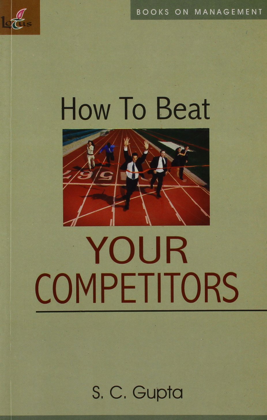 How to Beat Your Competitors
