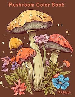 Mushroom Color Book: For Grown-ups