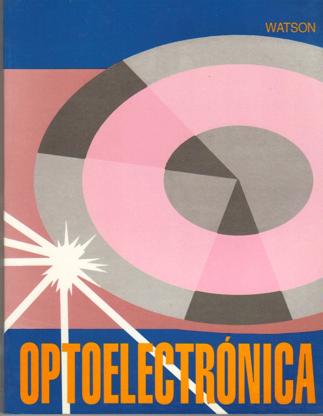 Optoelectronica J. Watson Libros