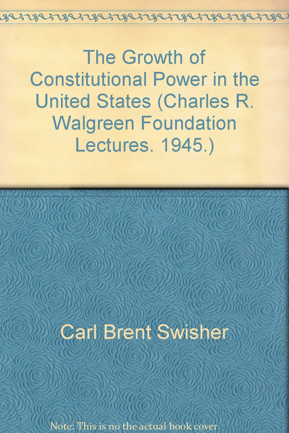 The growth of constitutional power in the United States