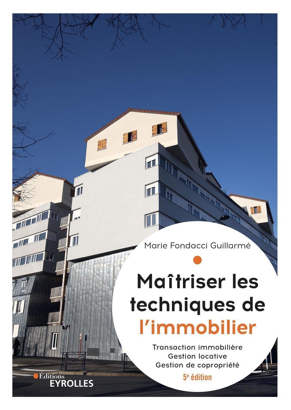 Techniques de l'immobilier livre 5e édition : cours transaction et gestion