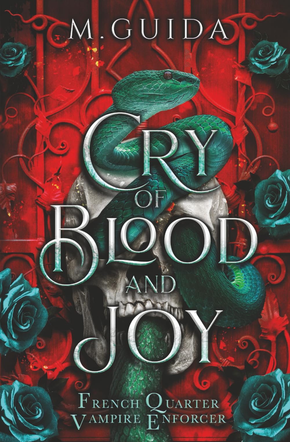 Cry of Blood and Joy: Dark Vampire Mafia Romance (French Quarter Vampire Enforcer)