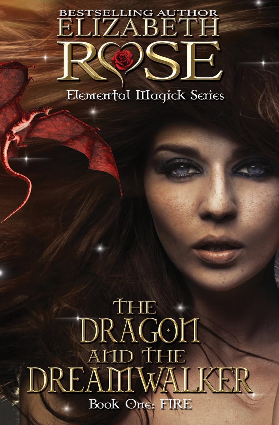 The Dragon and the DreamWalker: Volume 1 (Elemental Magick)