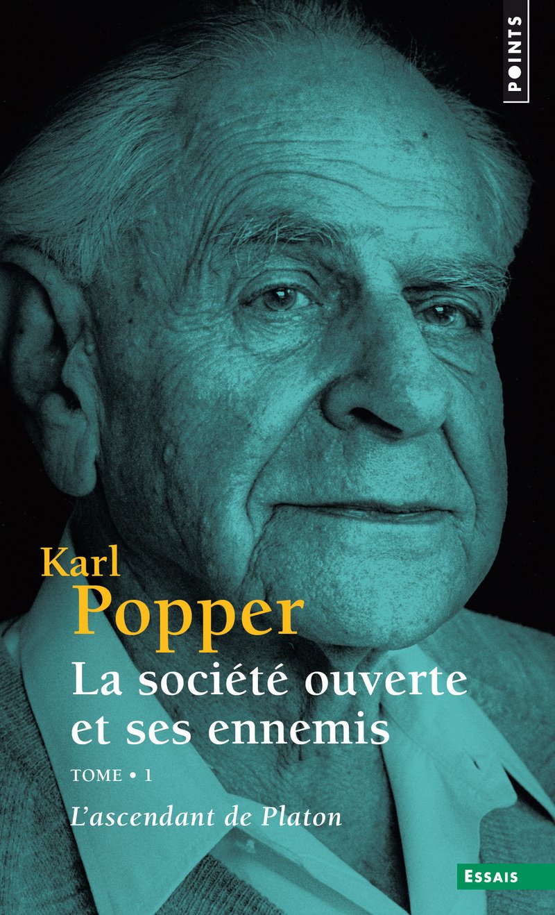 La Société Ouverte Et Ses Ennemis - Tome 1 - L'Ascendant de Platon (1) (Points Essais)
