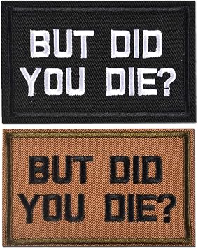 2 Pieces BUT DID You DIE Funny Tactical Clothing Accessory Backpack Armband Sticker Embroidery Decorative Patch