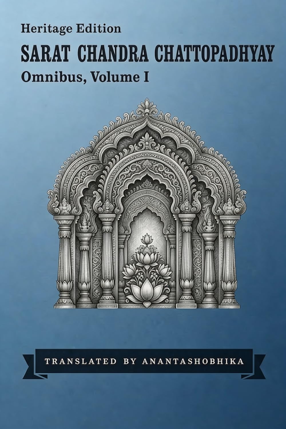 Sarat Chandra Chattopadhyay Omnibus: Heritage Edition, Volume 1