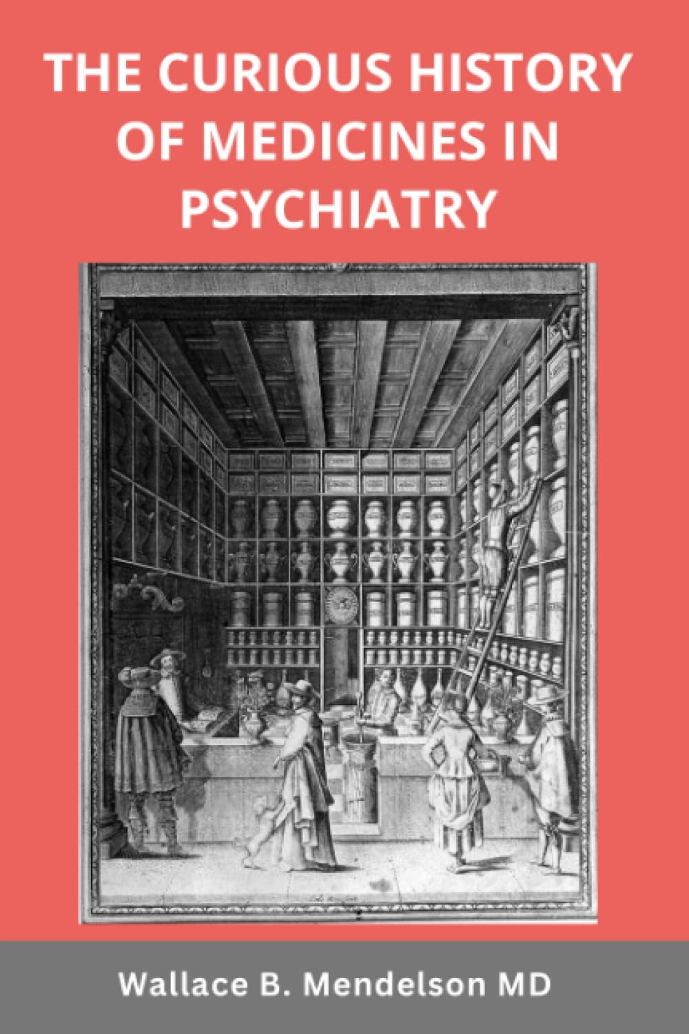 The Curious History of Medicines in Psychiatry