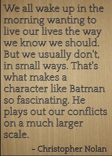 "todos estamos de despertar en la mañana que quieren..." cita de Christopher Nolan, grabado con láser en placa de maderatamaño 8"x10"