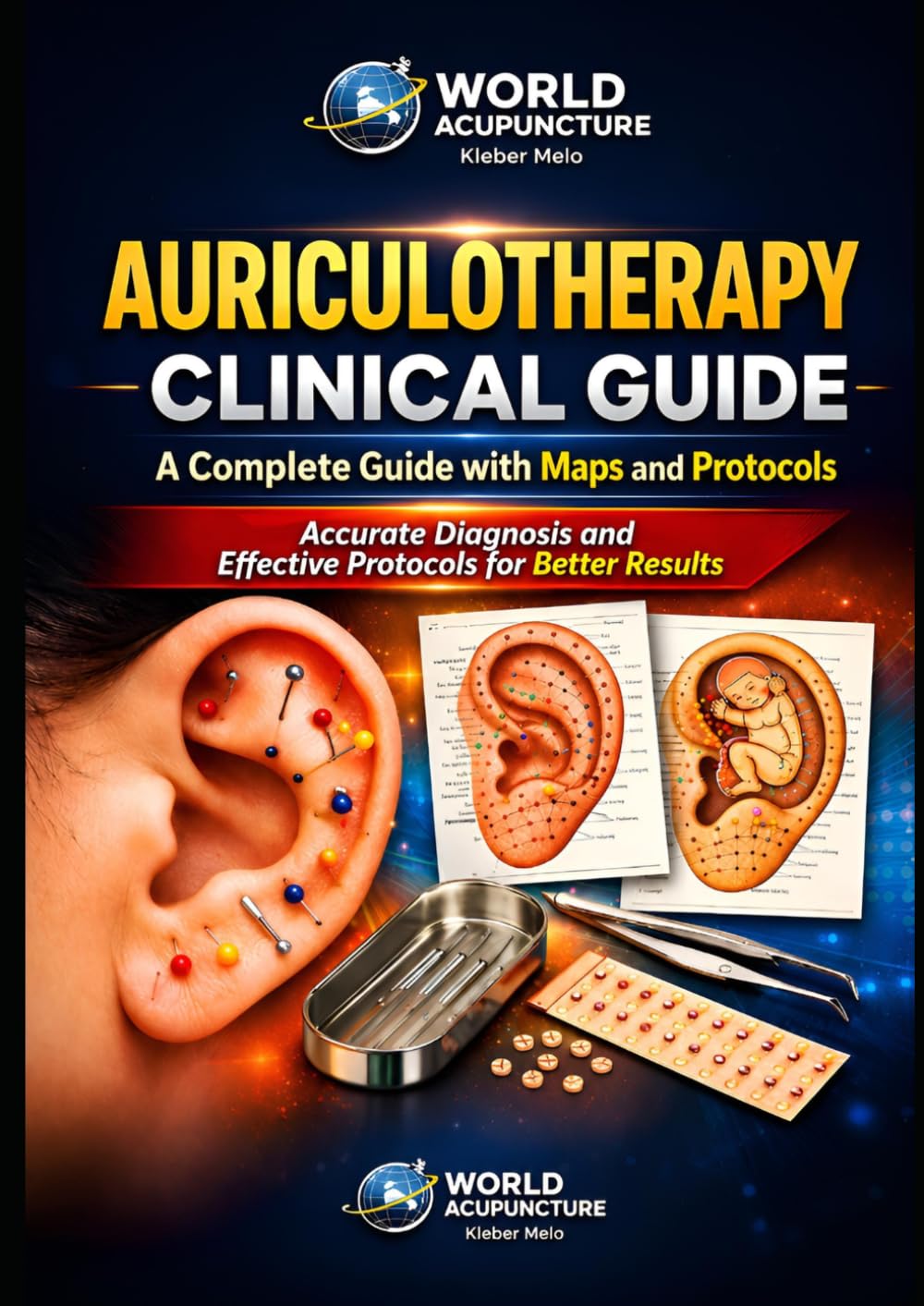 CLINICAL AURICULOTHERAPY: Complete Guide with Clinical Protocols