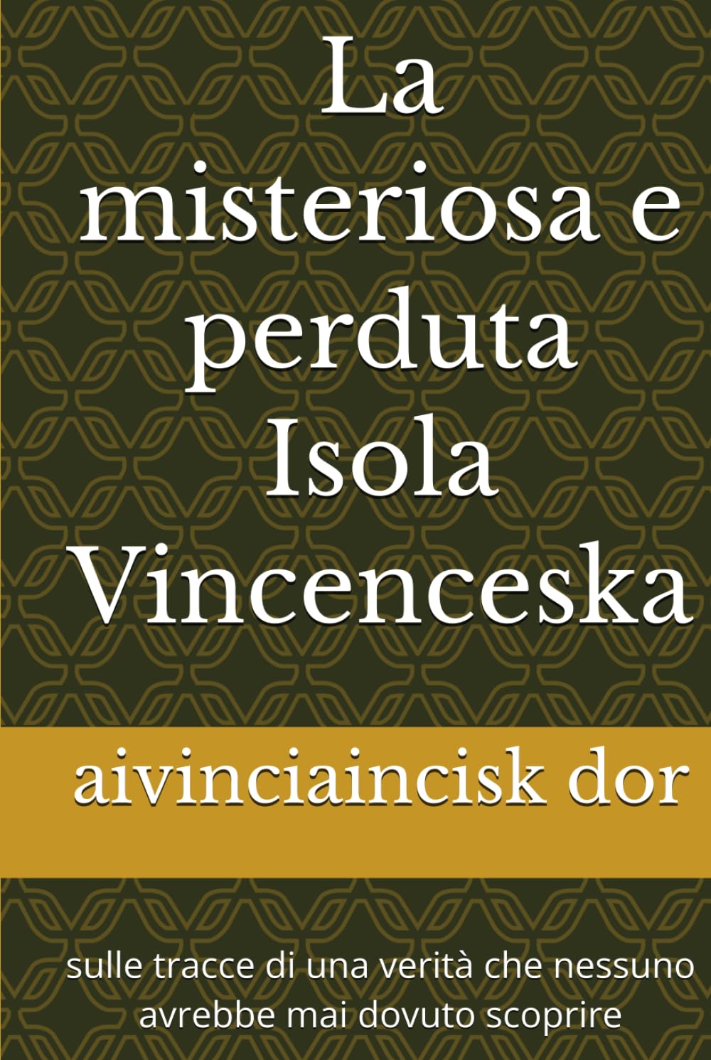 La misteriosa e perduta Isola Vincenceska: sulle tracce di una verità che nessuno avrebbe mai dovuto scoprire (le ombre del passato)
