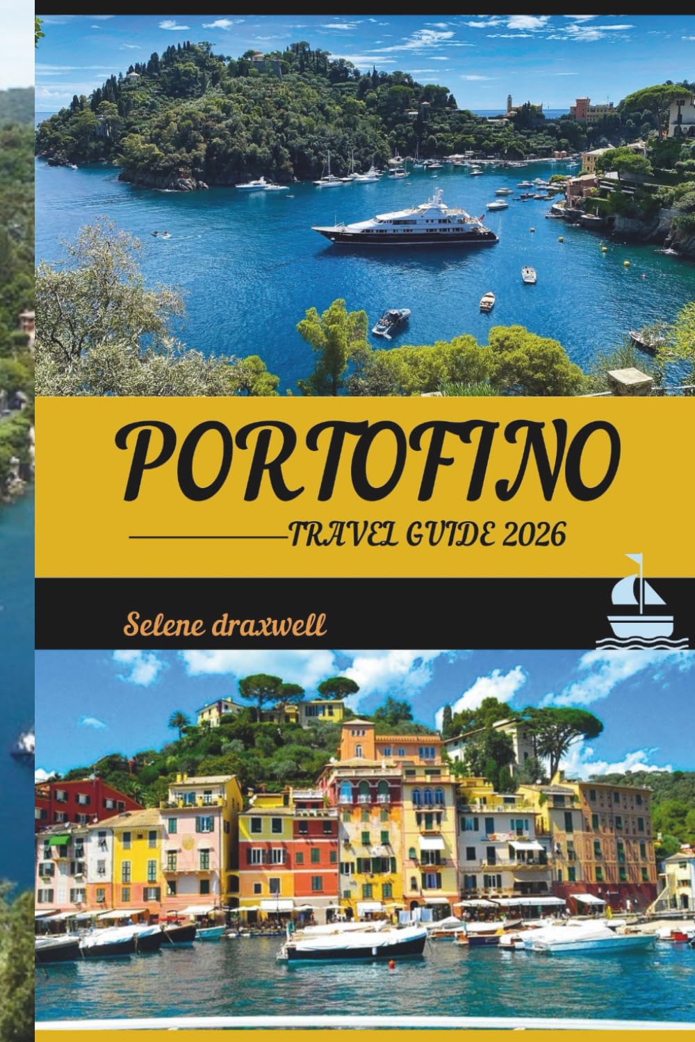 PORTOFINO TRAVEL GUIDE 2026: Discover Scenic Walks, Coastal Views, and Hidden Gems of Portofino