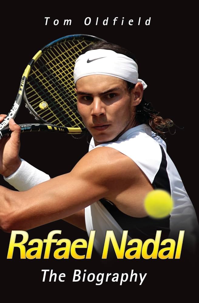 趣味 THE WORLD of RAFAEL NADAL Rafael Nadal: The Biography: Oldfield, Tom: 9781844549498: Books