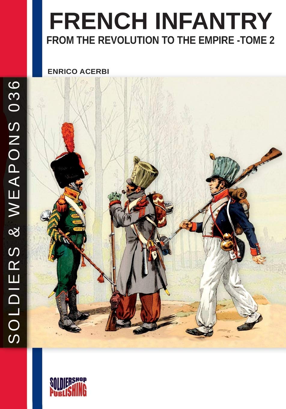 French infantry Revolution to Empire Tome 2 Lecture passion figurines Modélisme