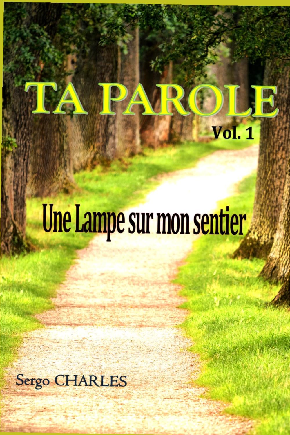 Ta Parole (vol. 1): Une lampe sur mon sentier