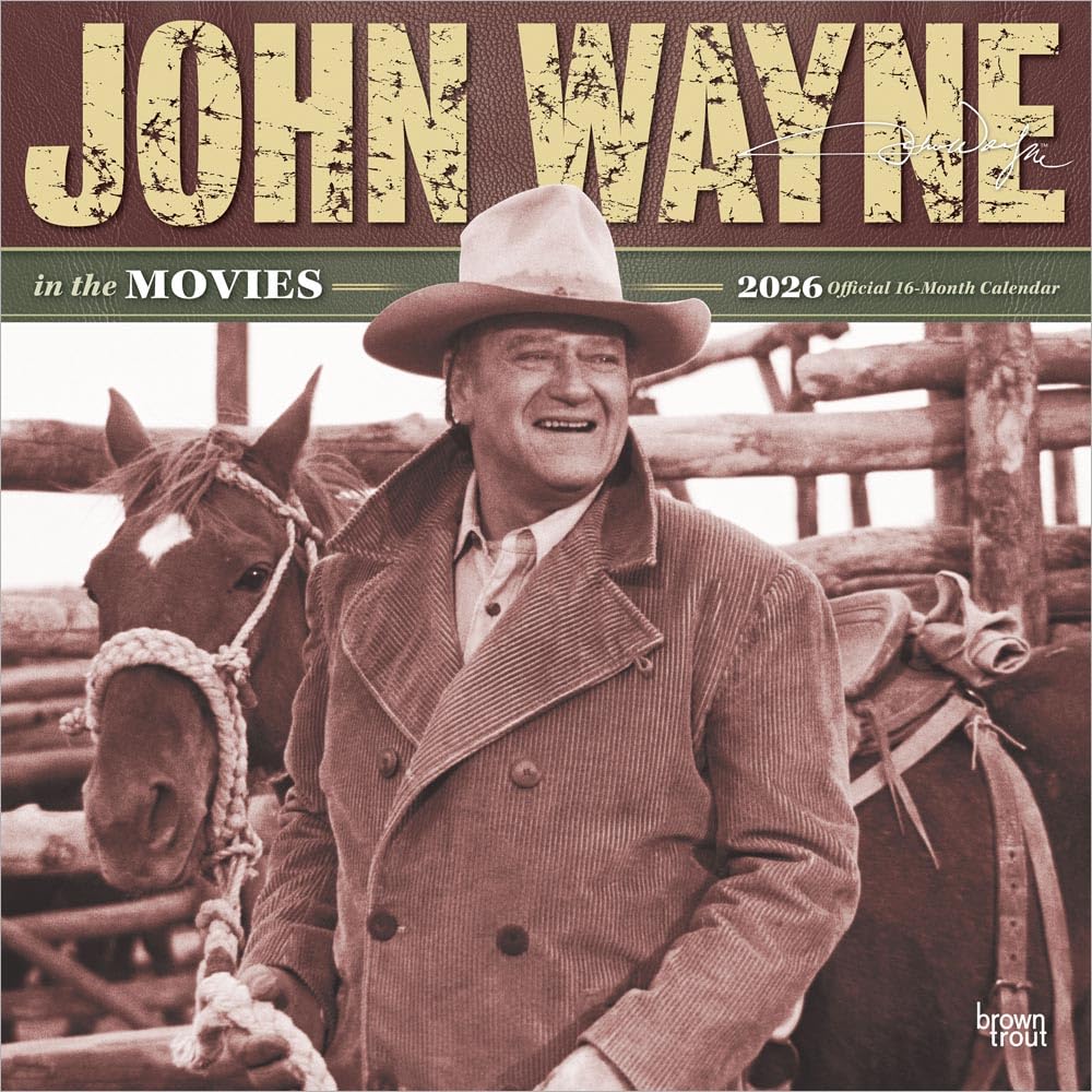 John Wayne in the Movies - John Wayne Filmbilder 2026 - 16-Monatskalender: Original BrownTrout-Kalender [Mehrsprachig] [Kalender]