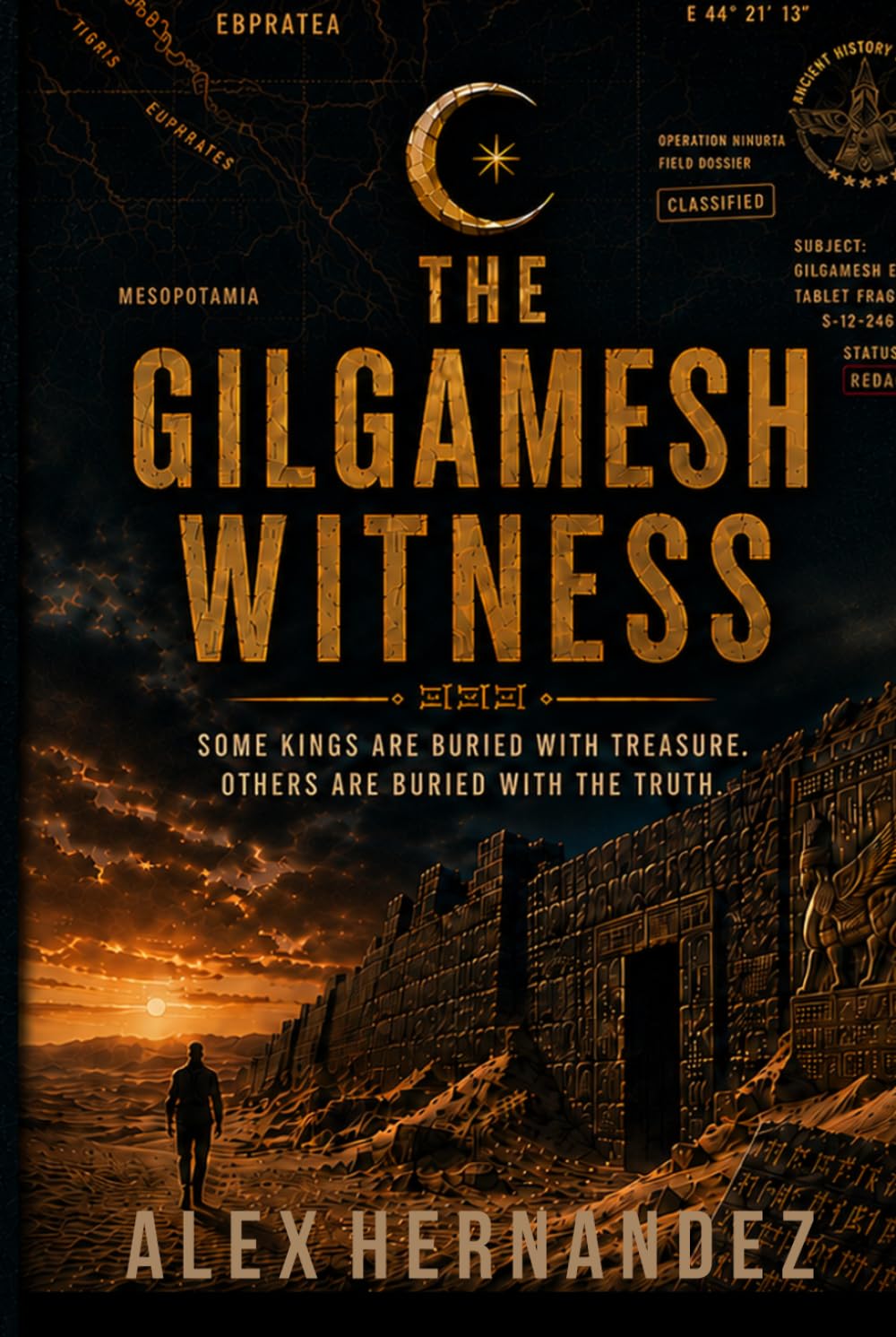 The Gilgamesh Witness: Some kings are buried with treasure. Others are buried with the truth. (Michael Stone Thrillers)