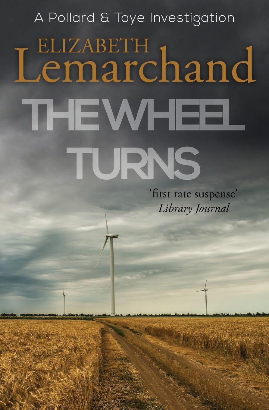 The Wheel Turns: 14 (Pollard & Toye Investigations)