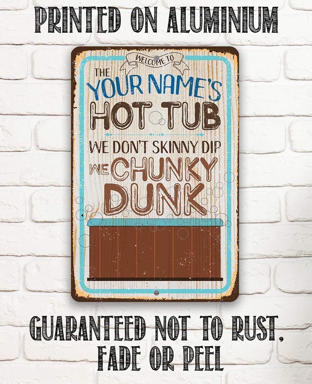 Hot Tub Accessories for Adults - Personalized - Metal Sign - Indoor/Outdoor Hot Tub Signs - Funny Signs, Outdoor Patio Decor, Backyard Decor Signs for Hot Tub Area (We Don't Skinny Dip)