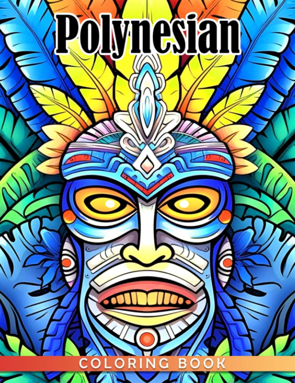 Polynesian Coloring Book: Prime Coloring Pages Featuring Unique Illustrations Of Cultural Art For Relaxation And Creativity