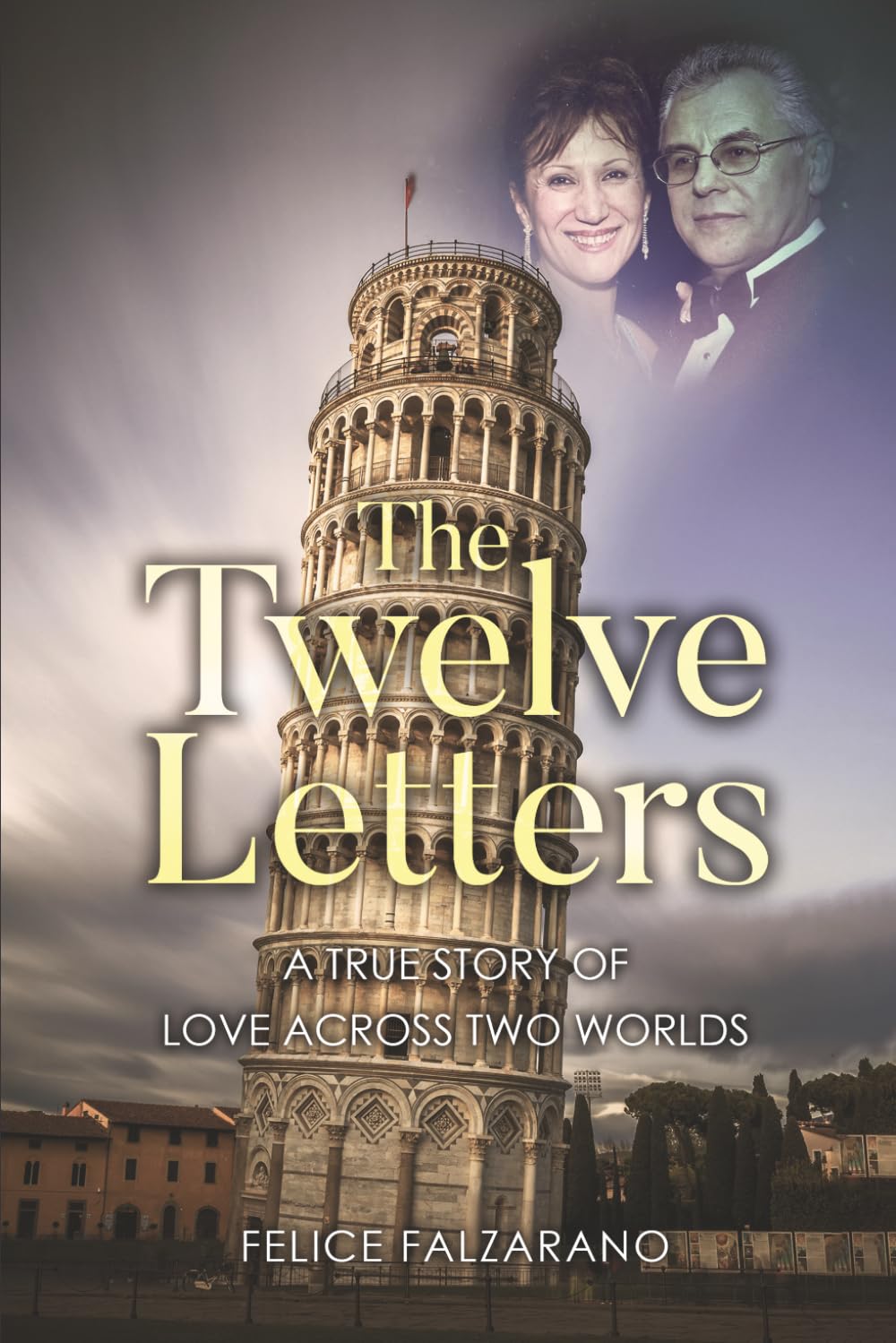 The Twelve Letters: A True Story of Love Across Two Worlds