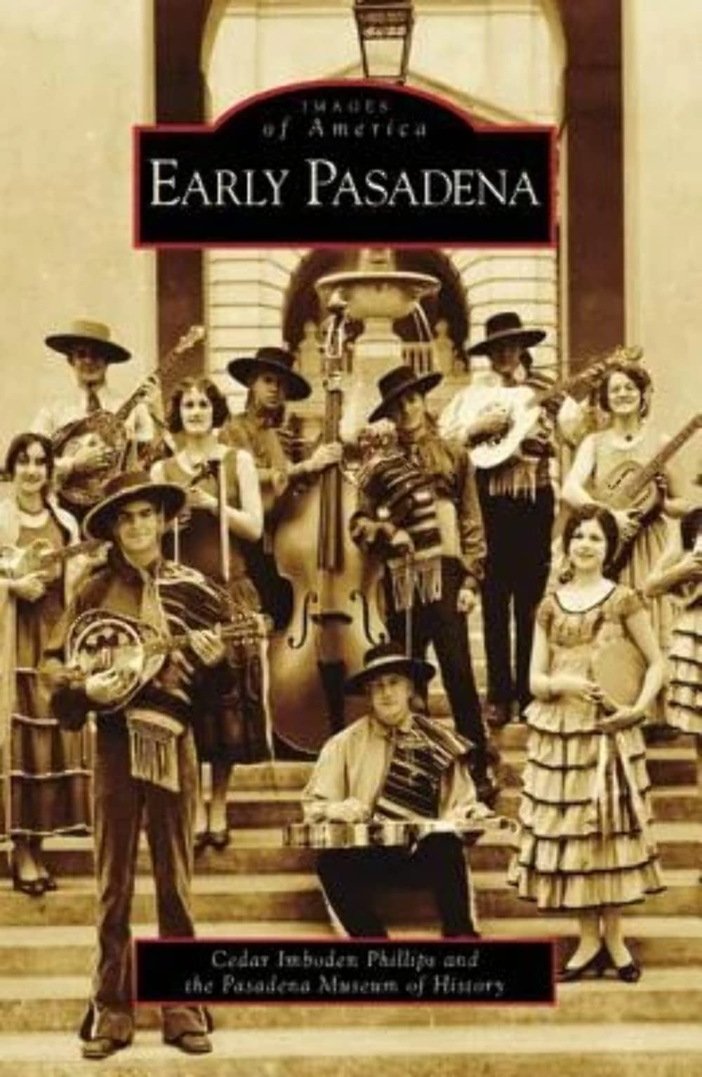 Early Pasadena (Images of America: California)