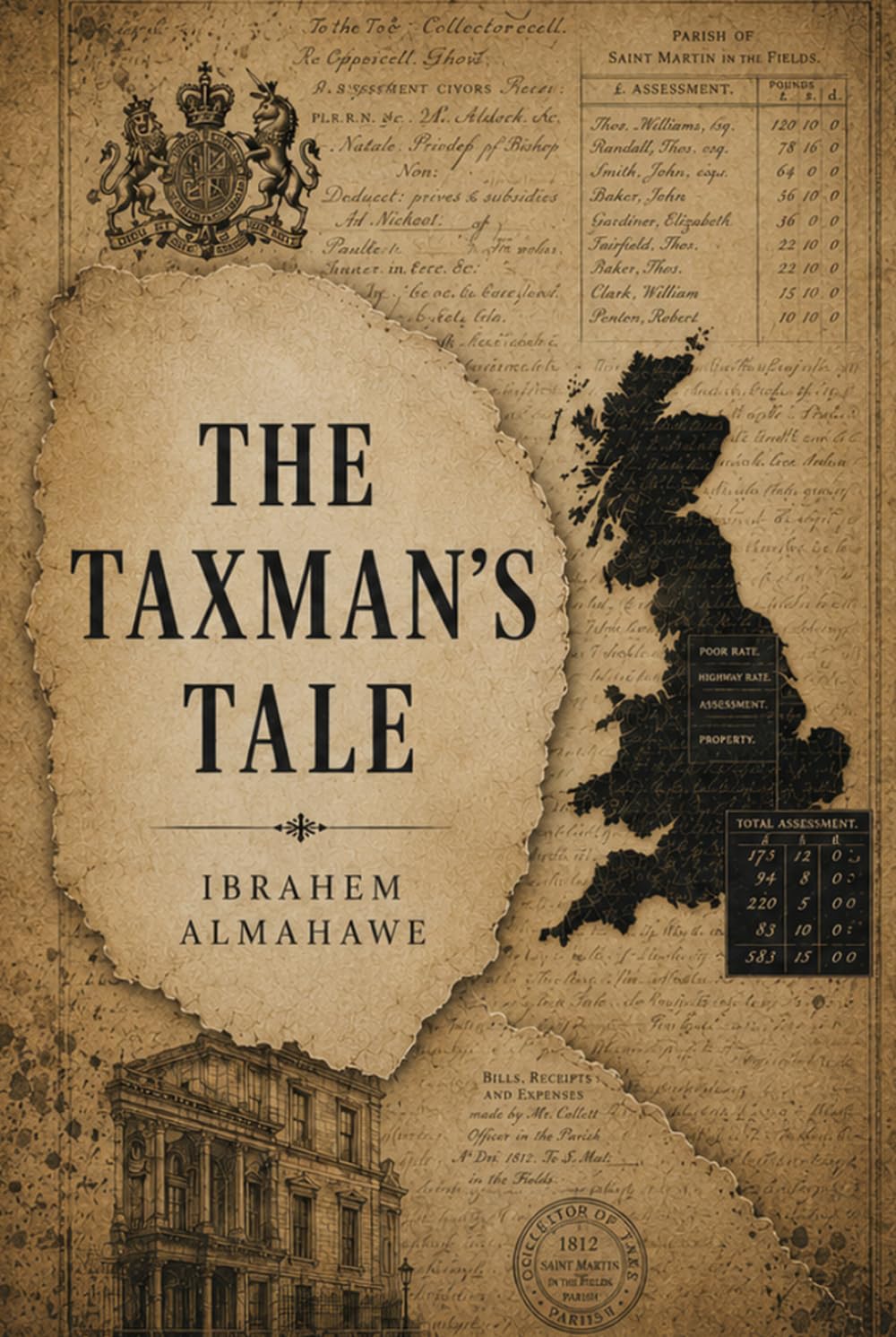 THE TAXMAN'S TALE: A Thousand Years of British Taxation (The Taxation Series)