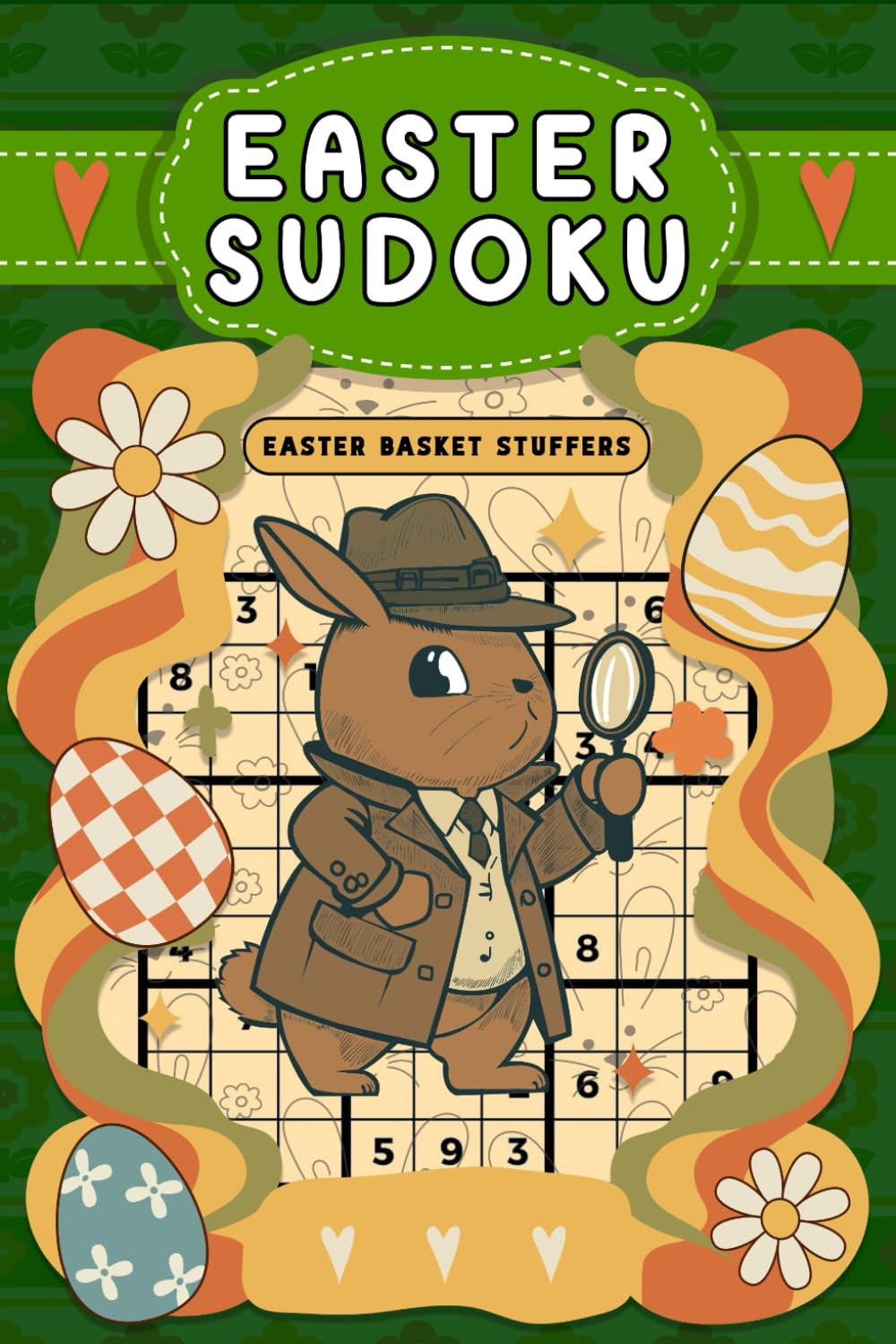 Easter Basket Stuffers: Easter Sudoku: Activity Book with 200 Sudoku Puzzles for Adults, Teens and Seniors, Easter Gifts ideas Basket Stuffers