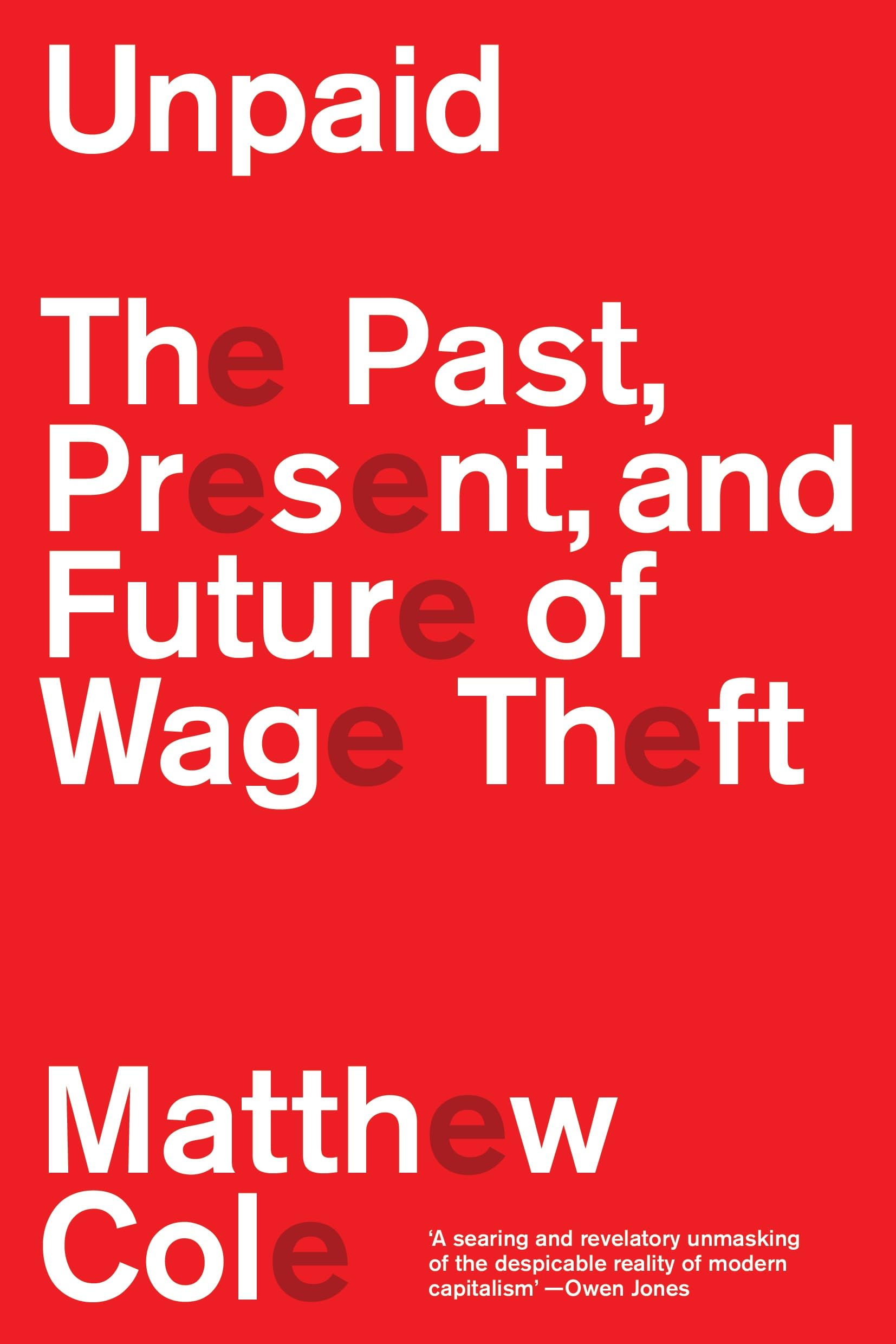 Matthew Cole: Unpaid [2026]