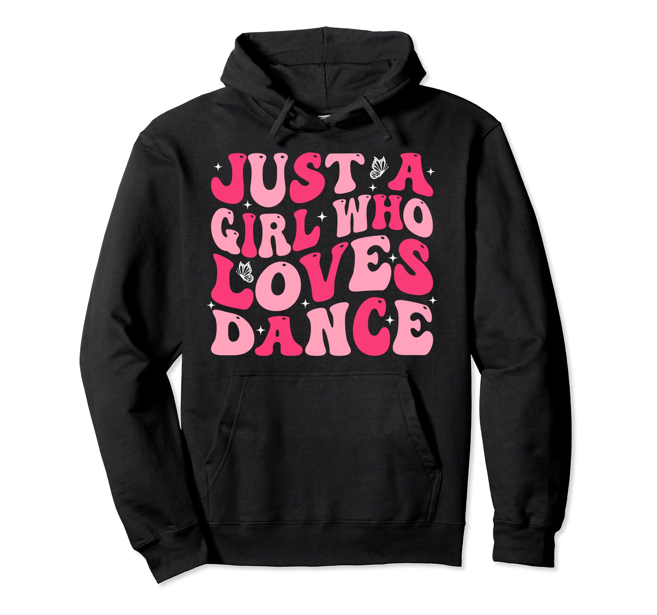 Groovy Just A Girl Who Loves DanceDancing Dancer Girl Pullover Hoodie