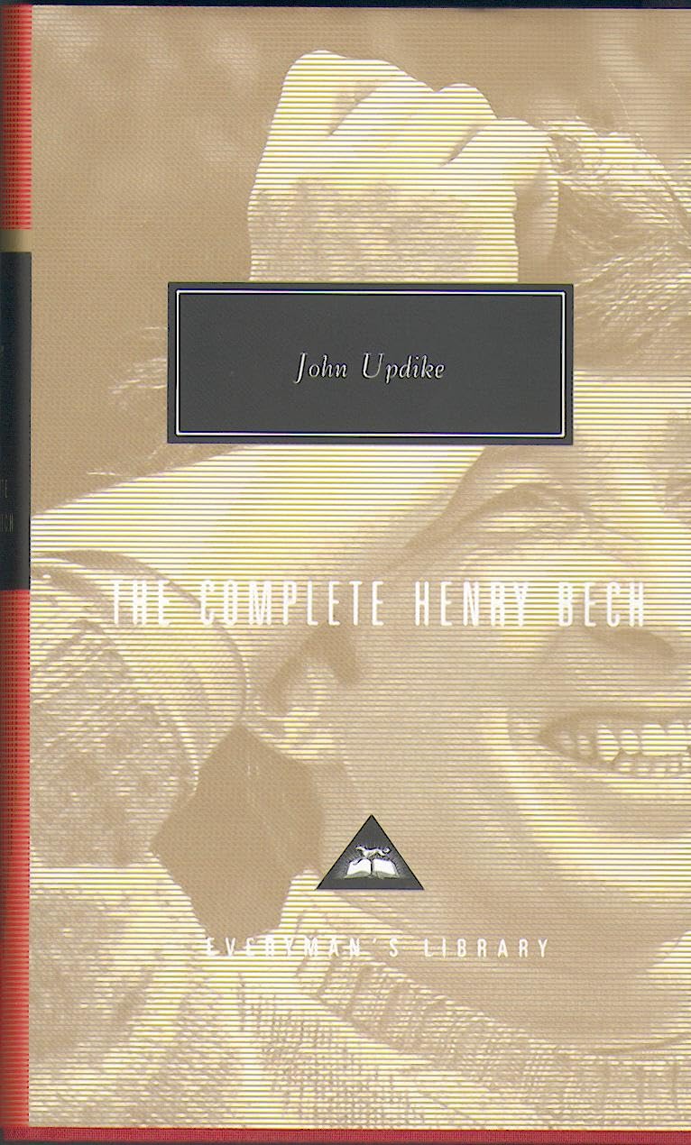 The Complete Henry Bech (Everyman’s Library Contemporary Classics)