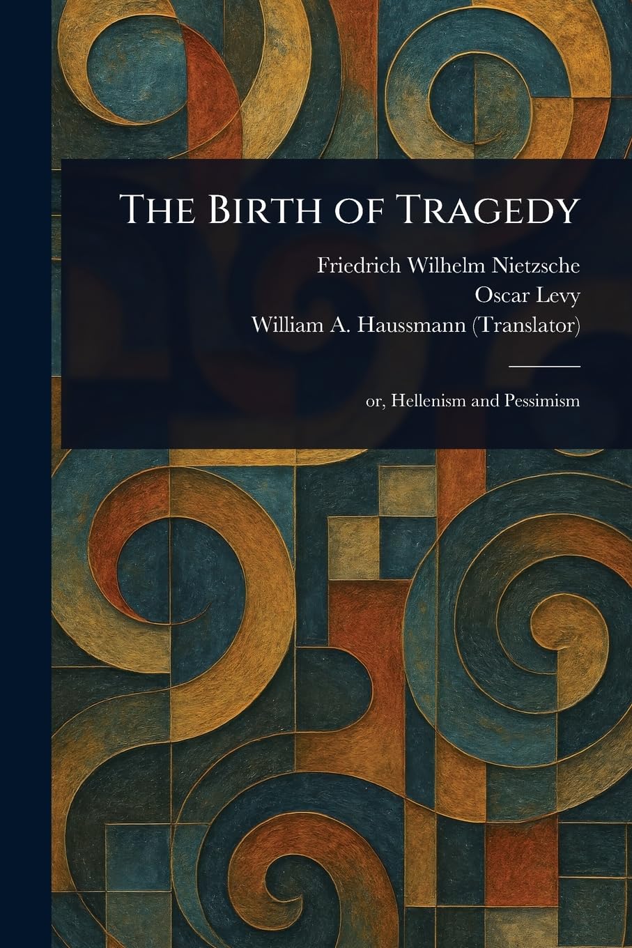 The Birth of Tragedy