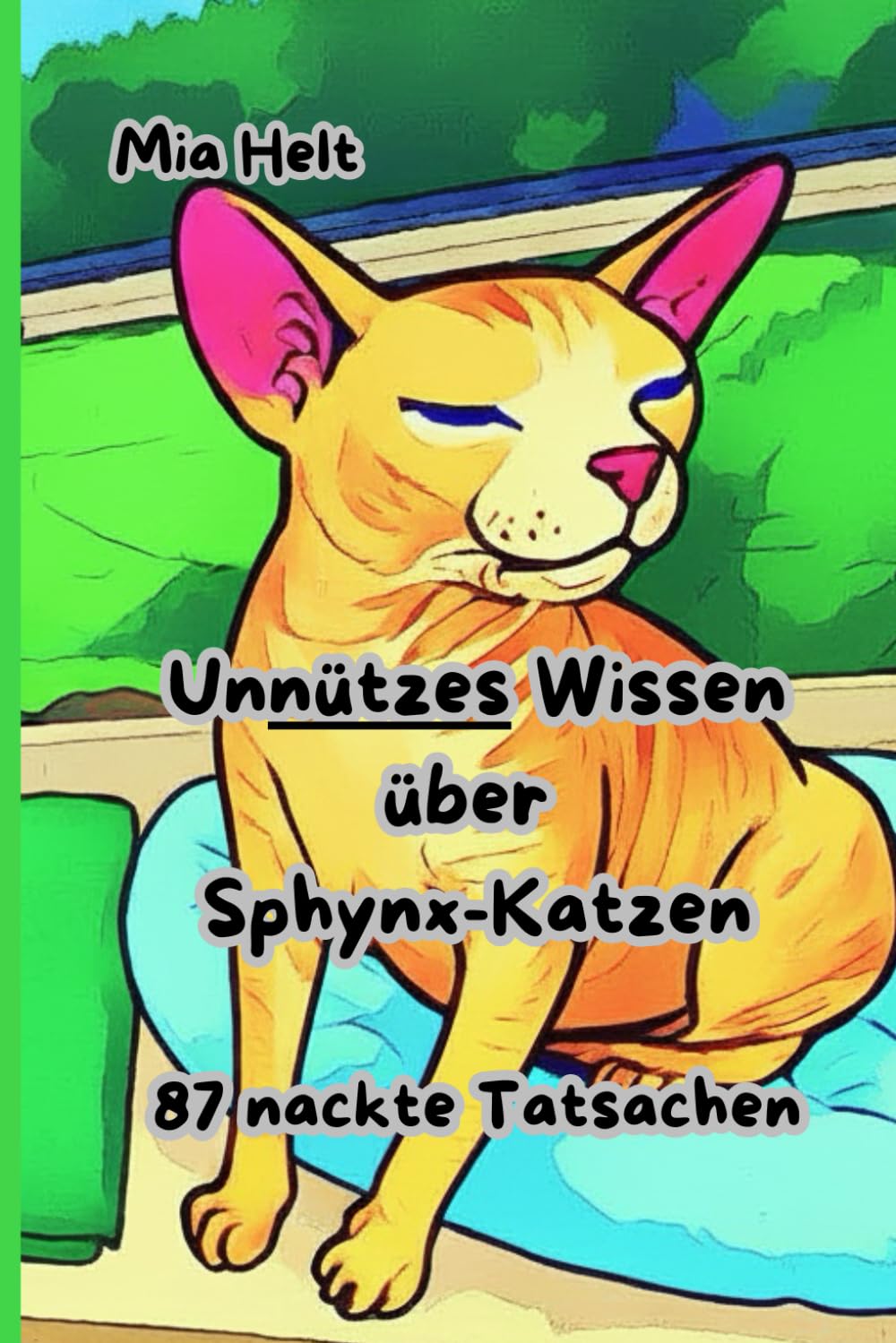 Unnützes Wissen über Sphynx-Katzen: 87 nackte Tatsachen