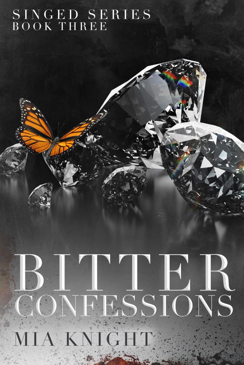 Bitter Confessions: 3 (Singed Series)
