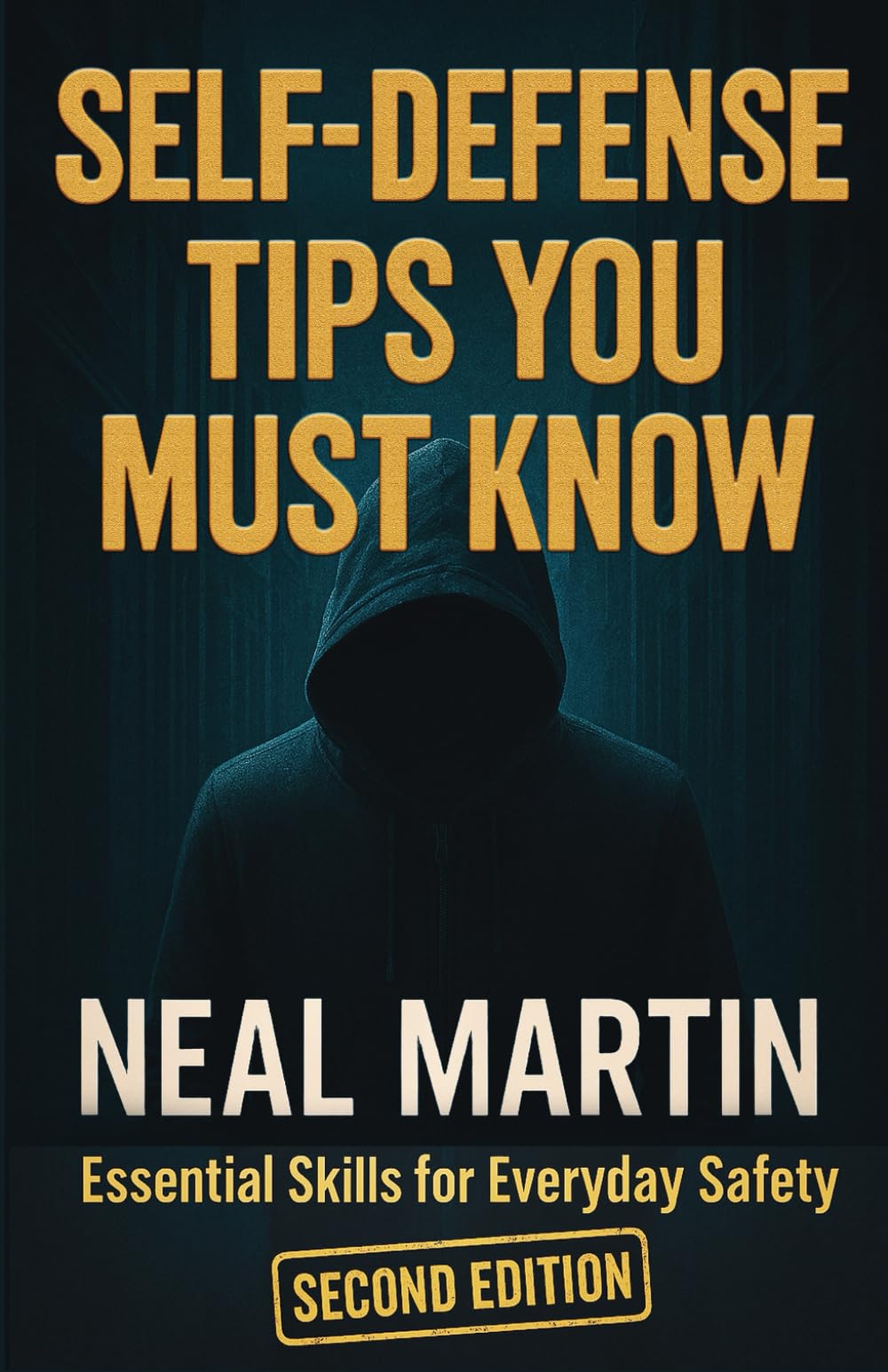 Self Defense Tips You Must Know (Situational Awareness, Street-Smart Combatives & Legal Survival Strategies for Everyday Personal Safety and Home Defense)
