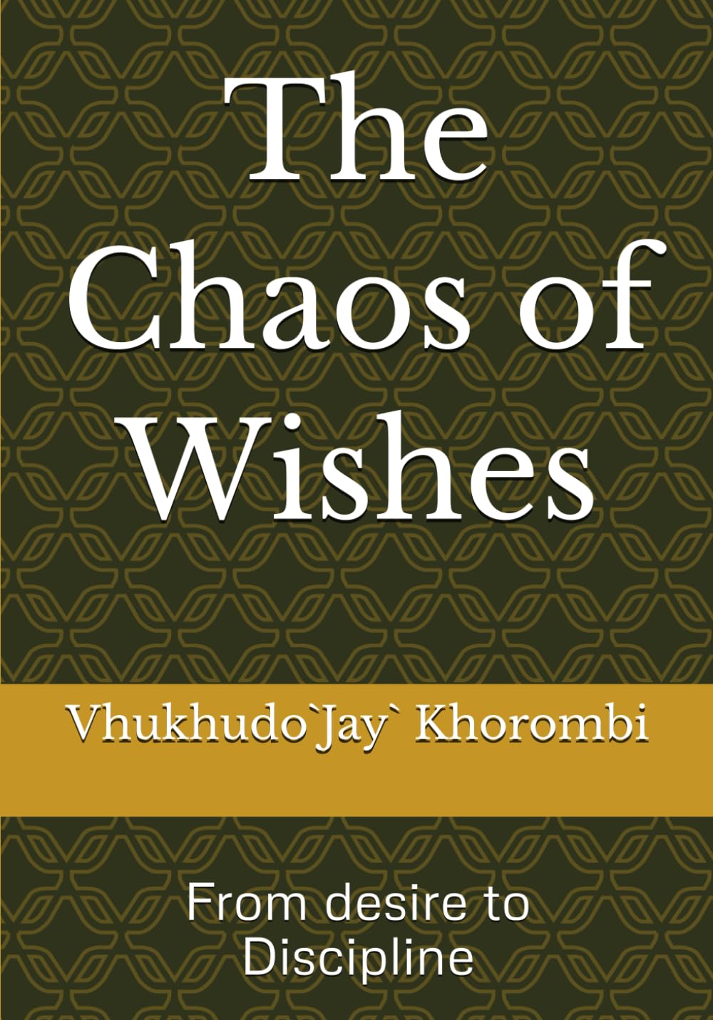 The Chaos of Wishes: From desire to Discipline