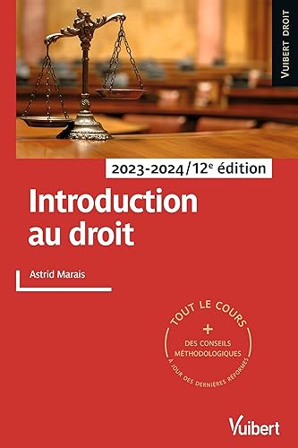 Introduction au droit 2023/2024: Tout le cours et des conseils méthodologiques, à jour des dernières réformes