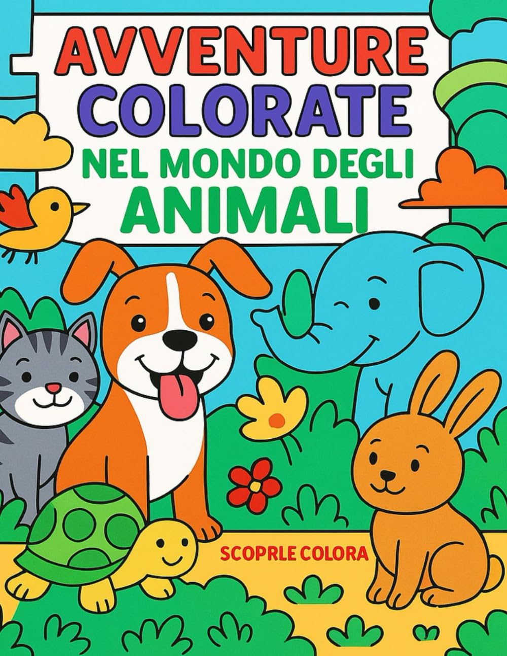 Avventure Colorate: NEL MONDO DEGLI ANIMALI