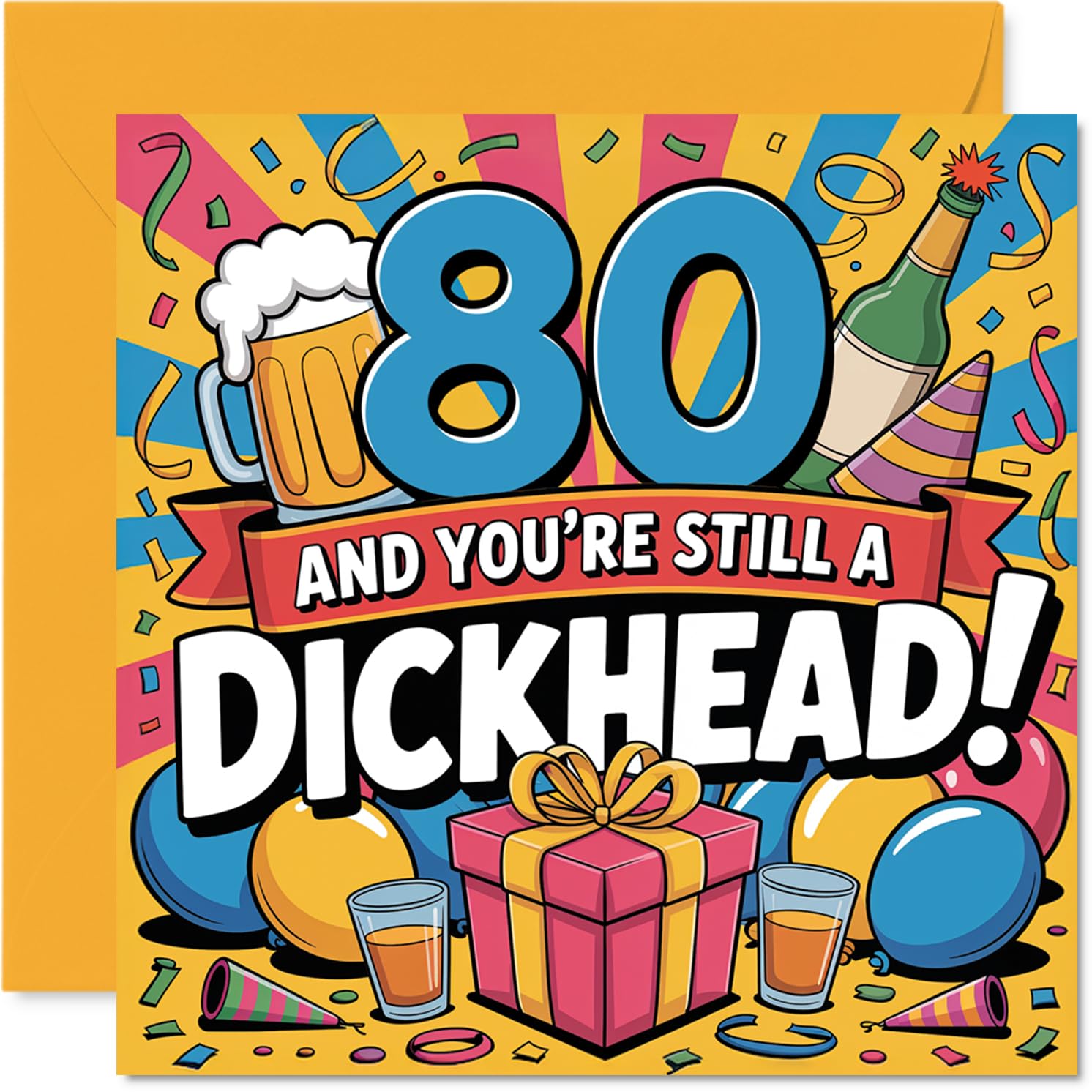 Cheeky 80th Birthday Card - Bold Laughs at 80 - Colourful Design with Playful Doodles and a Cheeky Slogan - 145mm Square, Envelope Included
