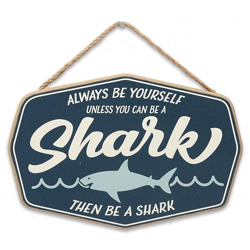Be Yourself Unless You Can Be a Shark Hanging Wood Wall Decor - Fun Shark Sign for Home Decorating
