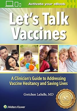 LETS TALK VACCINES A CLINICIANS GUIDE TO ADDRESSING VACCINE HESITANCY AND SAVING LIVES (PB 2020)