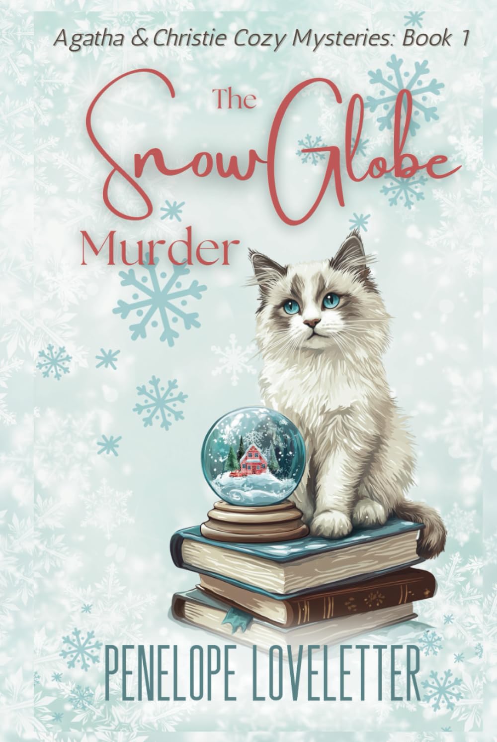 The Snow Globe Murder: An Agatha and Christie Cozy Mystery- Book 1 (Agatha and Christie Cozy Mysteries)