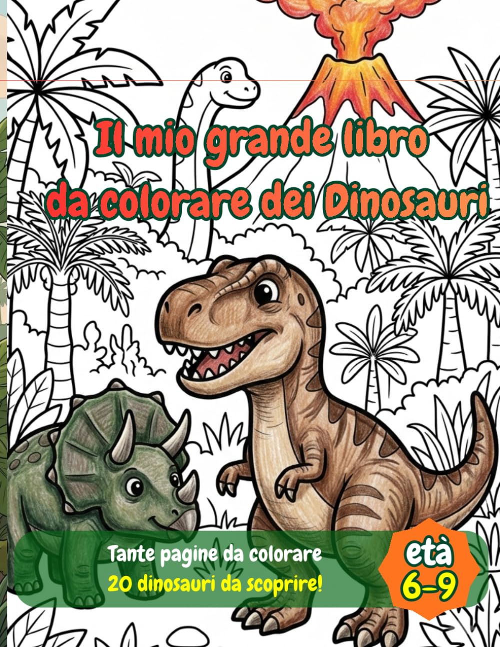 Il mio grande libro da colorare dei Dinosauri (Il mondo dei Dinosauri)