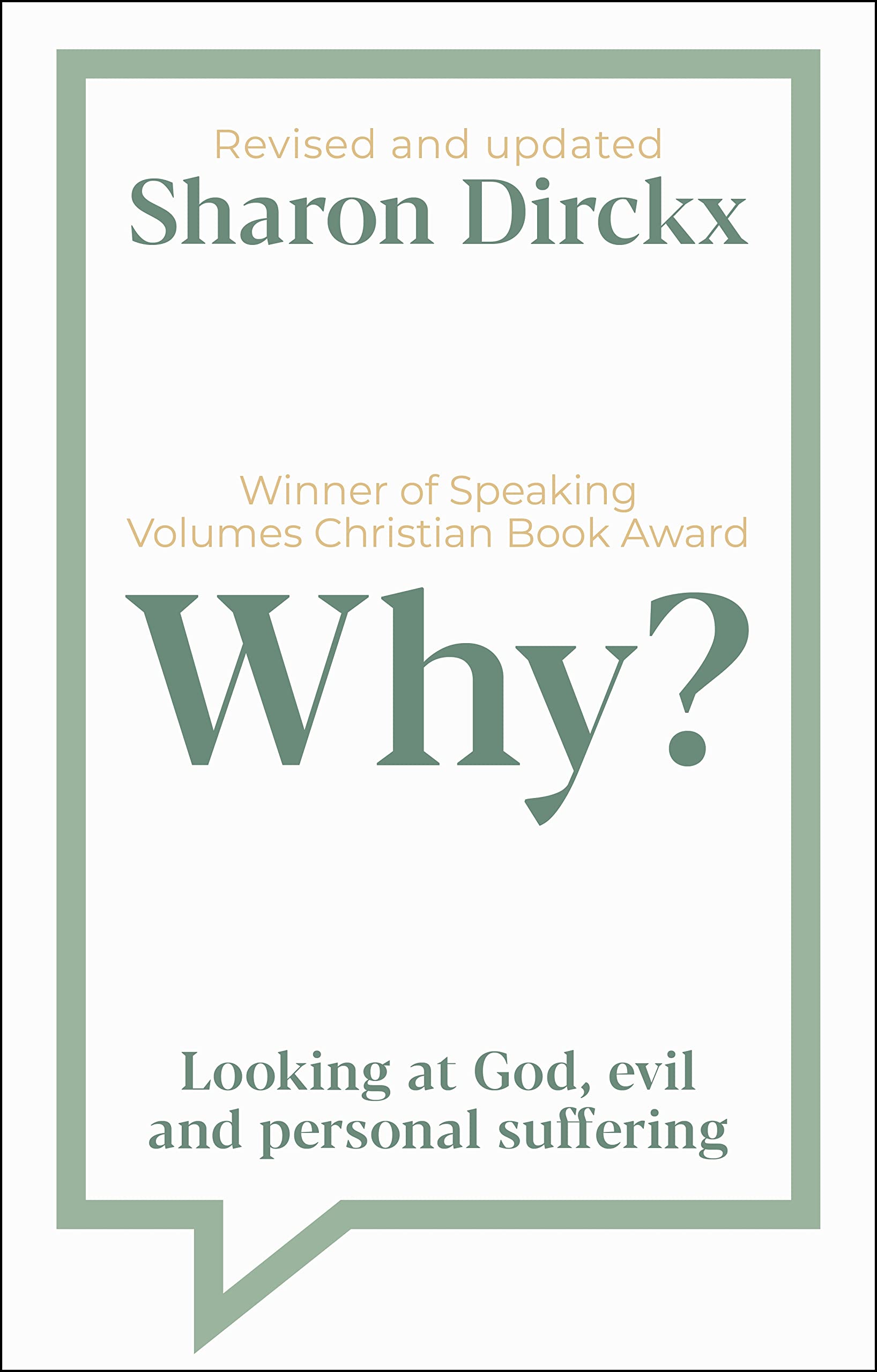 Why?: Looking at God, Evil & Personal Suffering