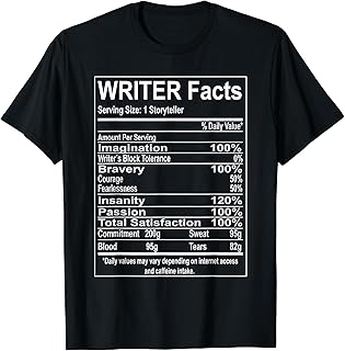 Writer Facts Storyteller Nutrition Information T-Shirt